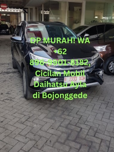 <p>Cicilan Mobil Daihatsu Ayla di Bojonggede</p>